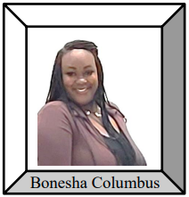 Bonesha Columbus.