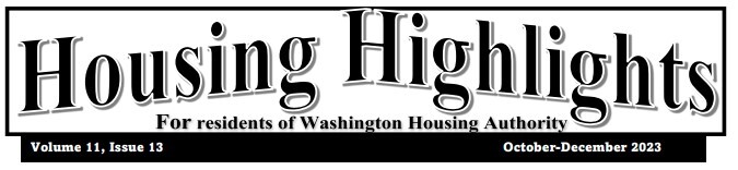 Housing Highlights for residents of Washington Housing Authority. Volume 11, Issue 13 October - December 2023.