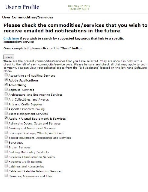 User Profile User Commodities/Services Thu. May 02, 2019  Please check the commodities/services that you wish to receive emailed bid notifications in the future. Click here if you wish to search by suggested keywords that link to a specific commodity/service Once completed, please click on the 