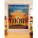  A sign with people holding hands in the air that says From Participation comes Transformation. 